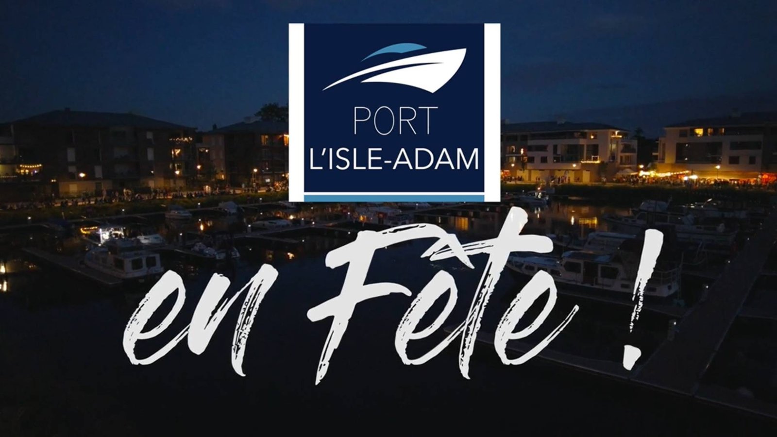 Opening of the L’isle Adam Marina